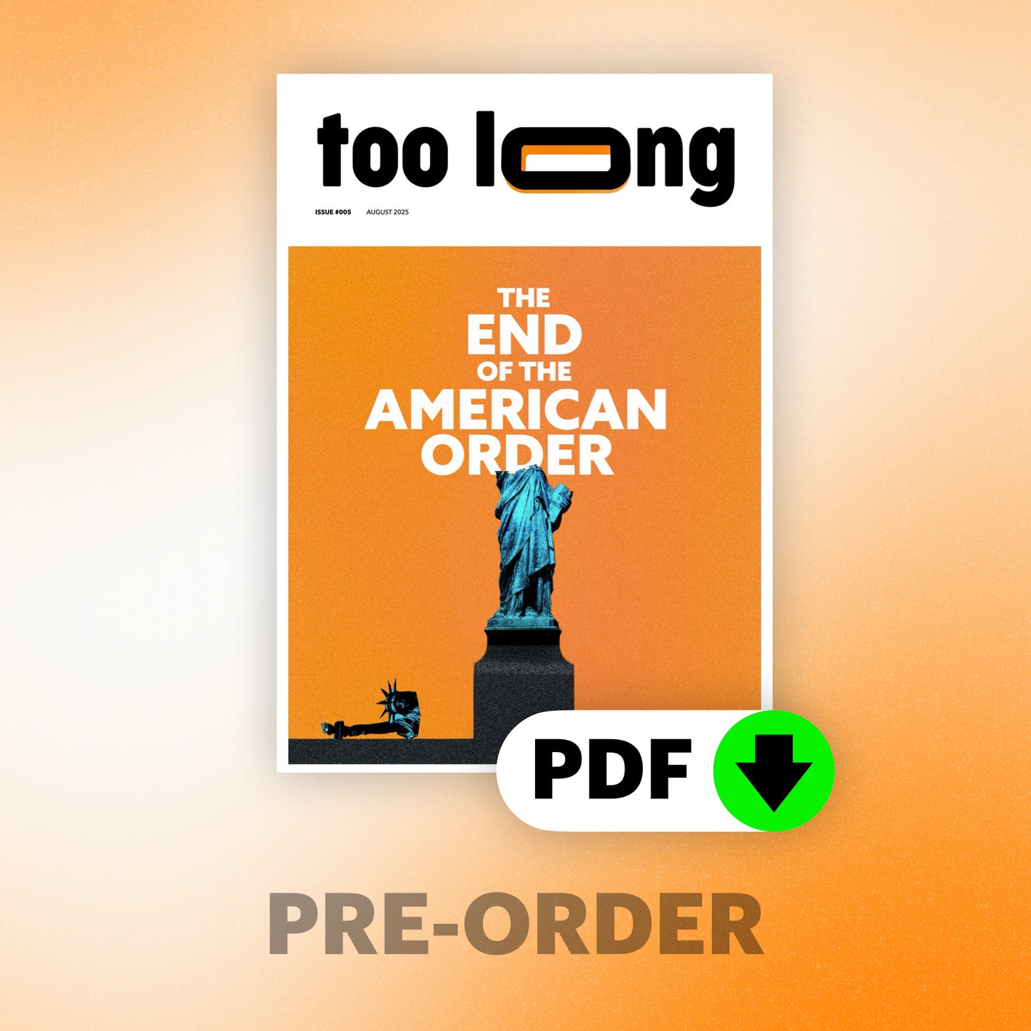 Too Long: August 2025 - Premium Edition (Digital)