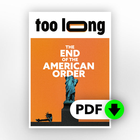Too Long: August 2025 - Standard Edition (Digital)