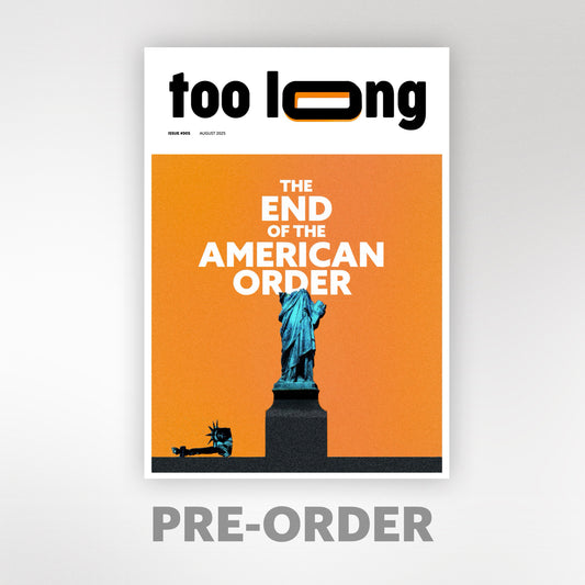 Too Long: August 2025 - Standard Edition (Physical)