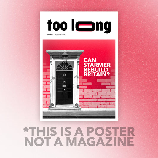 Too Long #002: The Poster