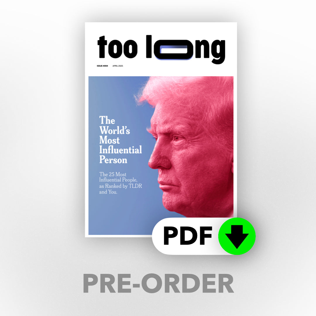 Too Long: April 2025 - Standard Edition (Digital)