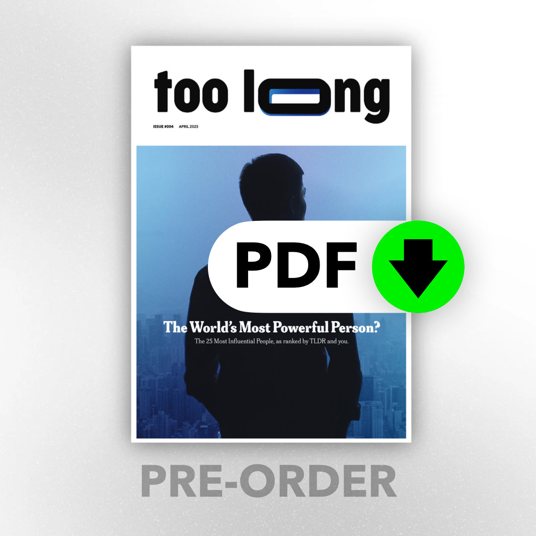 Too Long: April 2025 - Standard Edition (Digital)