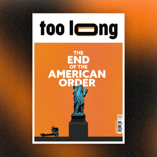 Too Long: August 2025
