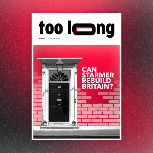 Too Long: August 2024 - UK Election Special