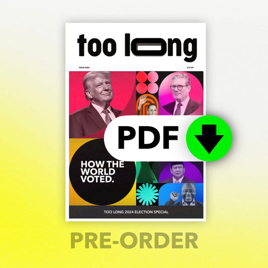 Too Long: December 2024 - Premium Edition (Digital)